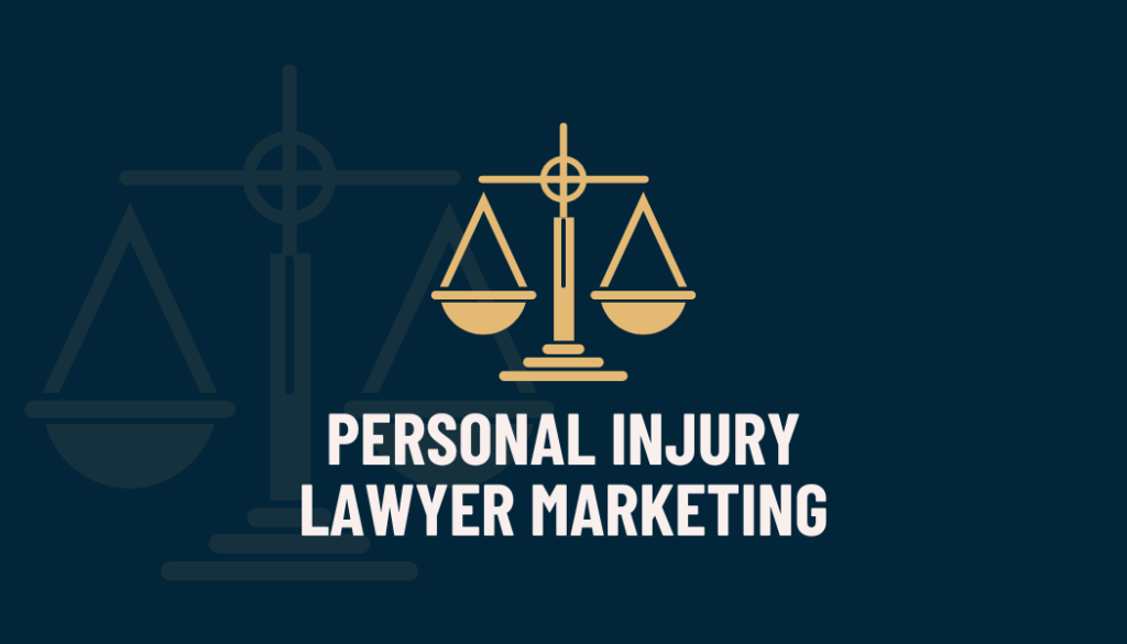 Personal Injury Lawyer Marketing
